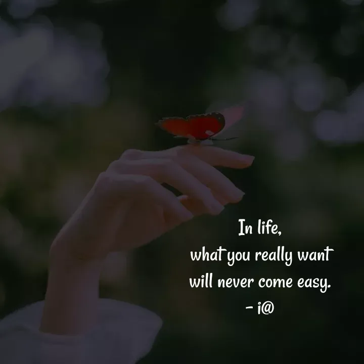 Quote by Akifa🌹 - In life,
what you really want
will never come easy.
- i@ - Made using Quotes Creator App, Post Maker App