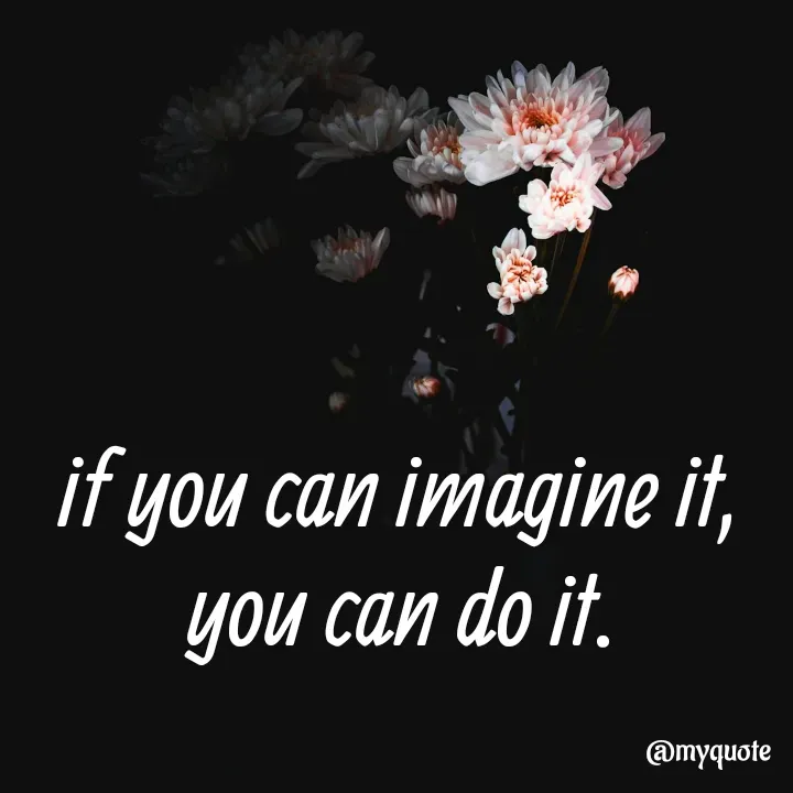 Quote by Manjeet Kaur - if you can imagine it, 
you can do it.  - Made using Quotes Creator App, Post Maker App