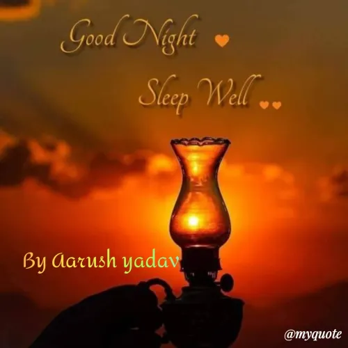 Quote by Aarush yadav - God Nghi •
Sleep Well .
By Aarush yadav
@тудиote
 - Made using Quotes Creator App, Post Maker App