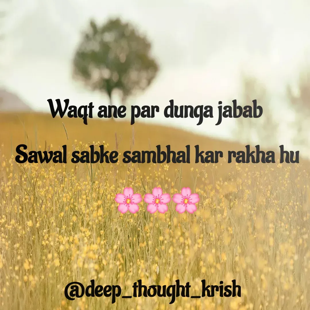 Quote by Krish Jain - Waqt ane par dunga jabab 
Sawal sabke sambhal kar rakha hu
🌸🌸🌸 - Made using Quotes Creator App, Post Maker App
