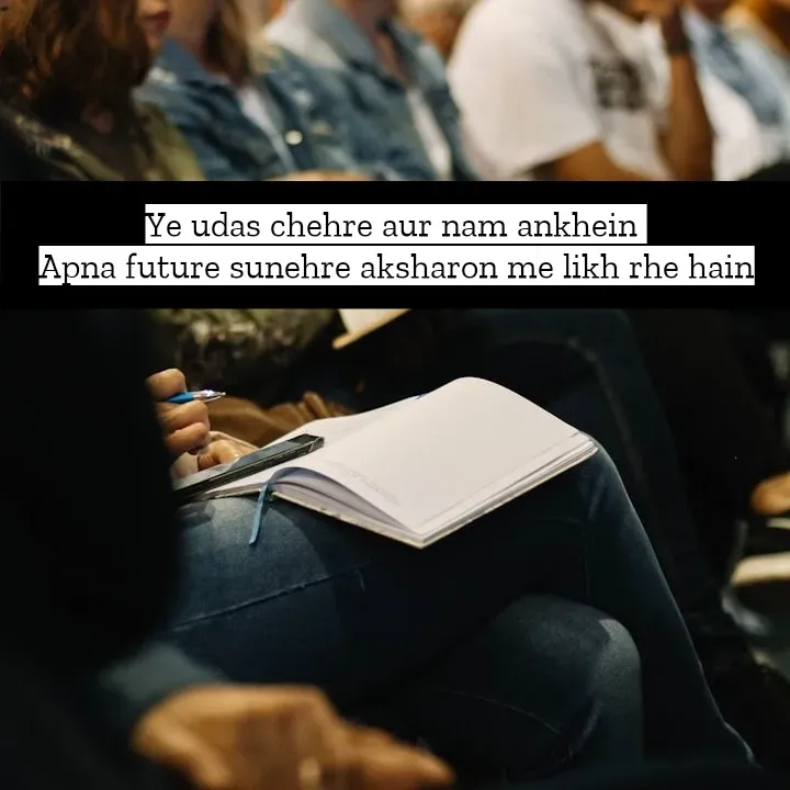 Quote by Gulshida Bano - Ye udas chehre aur nam ankhein 
Apna future sunehre aksharon me likh rhe hain - Made using Quotes Creator App, Post Maker App