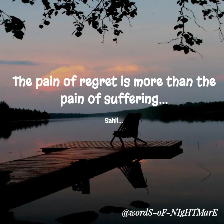 Quote by Sahil Chand Rajput - The pain of regret is more than the pain of suffering...

Sahil... - Made using Quotes Creator App, Post Maker App