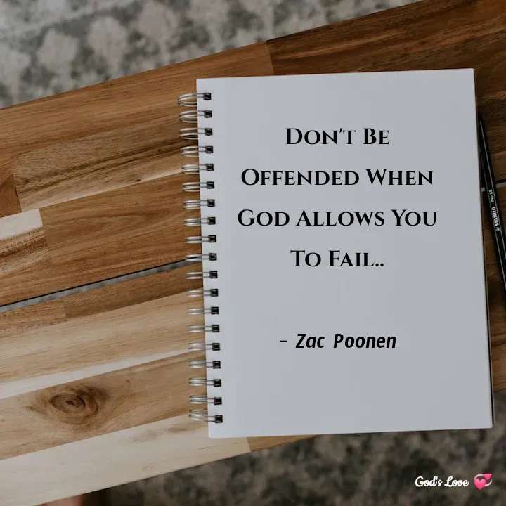 Quote by Venny - Don't Be Offended When God Allows You To Fail..

- Zac Poonen - Made using Quotes Creator App, Post Maker App