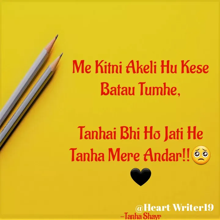 Quote by Tanha Shayr - Me Kitni Akeli Hu Kese Batau Tumhe,

Tanhai Bhi Ho Jati He Tanha Mere Andar!!🥺🖤


-Tanha Shayr - Made using Quotes Creator App, Post Maker App