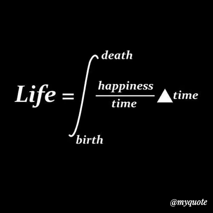 Quote by Sahil Siddique - death
Һаppiness
Life =
time
time
birth
@тудиote
 - Made using Quotes Creator App, Post Maker App