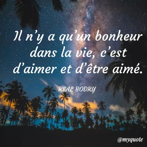 Quote by Real Bodry - Il n’y a qu’un bonheur dans la vie, c’est d’aimer et d’être aimé.

REAL BODRY  - Made using Quotes Creator App, Post Maker App