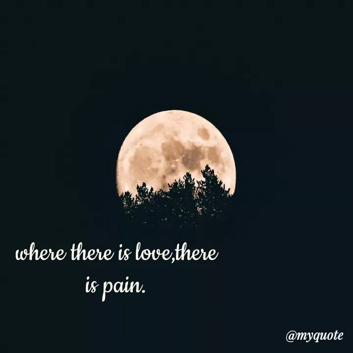 Quote by hima's lines - where there is love,there is pain. - Made using Quotes Creator App, Post Maker App