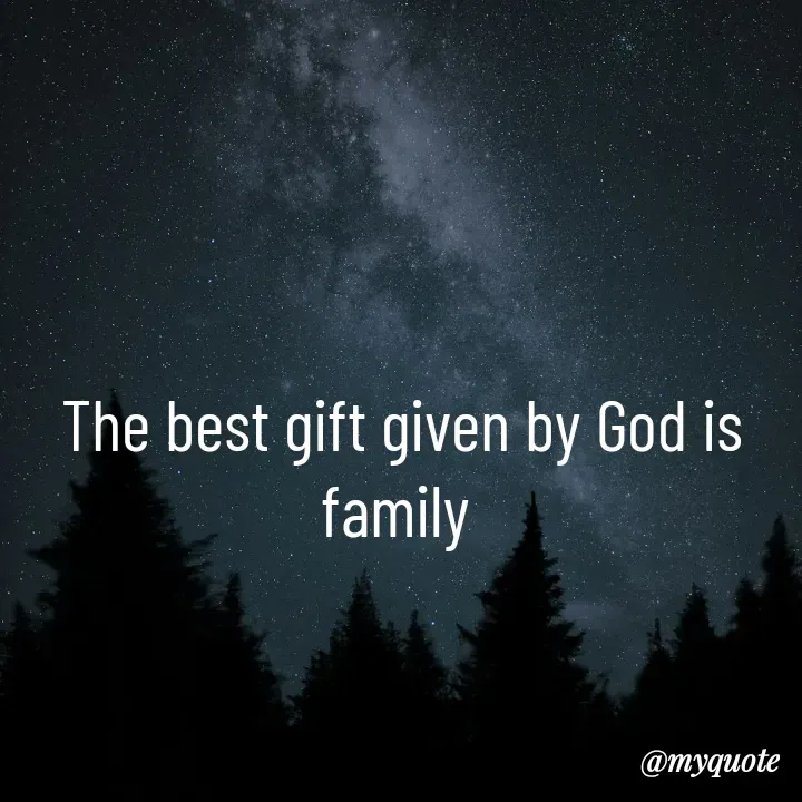 Quote by simple thoughts - The best gift given by God is family  - Made using Quotes Creator App, Post Maker App