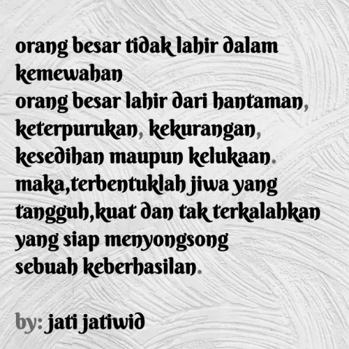 Quote by Jatiwid -  - Made using Quotes Creator App, Post Maker App