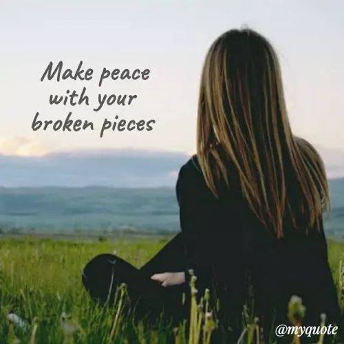 Quote by Sahaya Jenifer -  Make peace
 with your 
broken pieces - Made using Quotes Creator App, Post Maker App