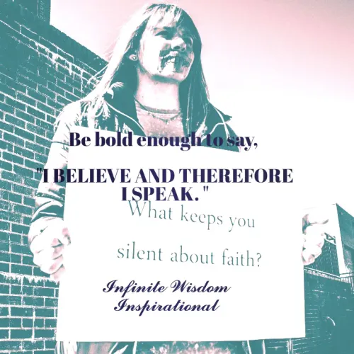 Quote by Infinite Wisdom - Be bold enough to say, 

"I BELIEVE AND THEREFORE
I SPEAK. "




𝓘𝓷𝓯𝓲𝓷𝓲𝓽𝓮 𝓦𝓲𝓼𝓭𝓸𝓶
𝓘𝓷𝓼𝓹𝓲𝓻𝓪𝓽𝓲𝓸𝓷𝓪𝓵 - Made using Quotes Creator App, Post Maker App