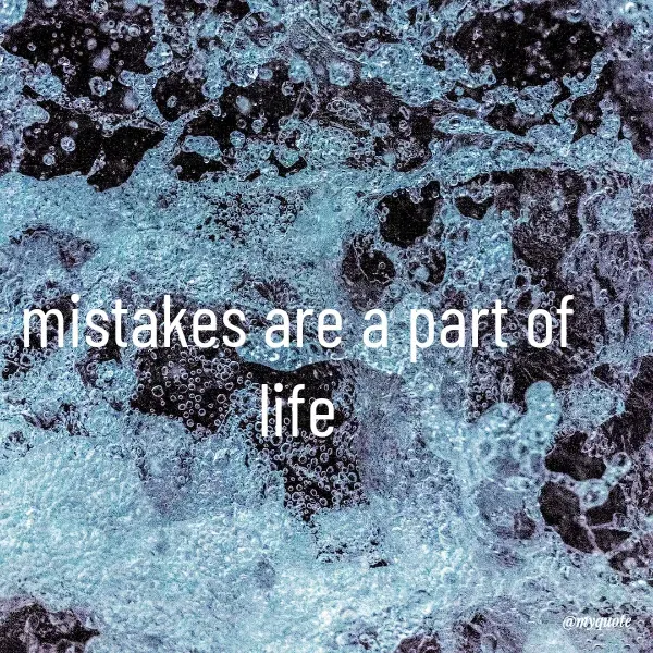Quote by Maddie - mistakes are a part of life
 - Made using Quotes Creator App, Post Maker App