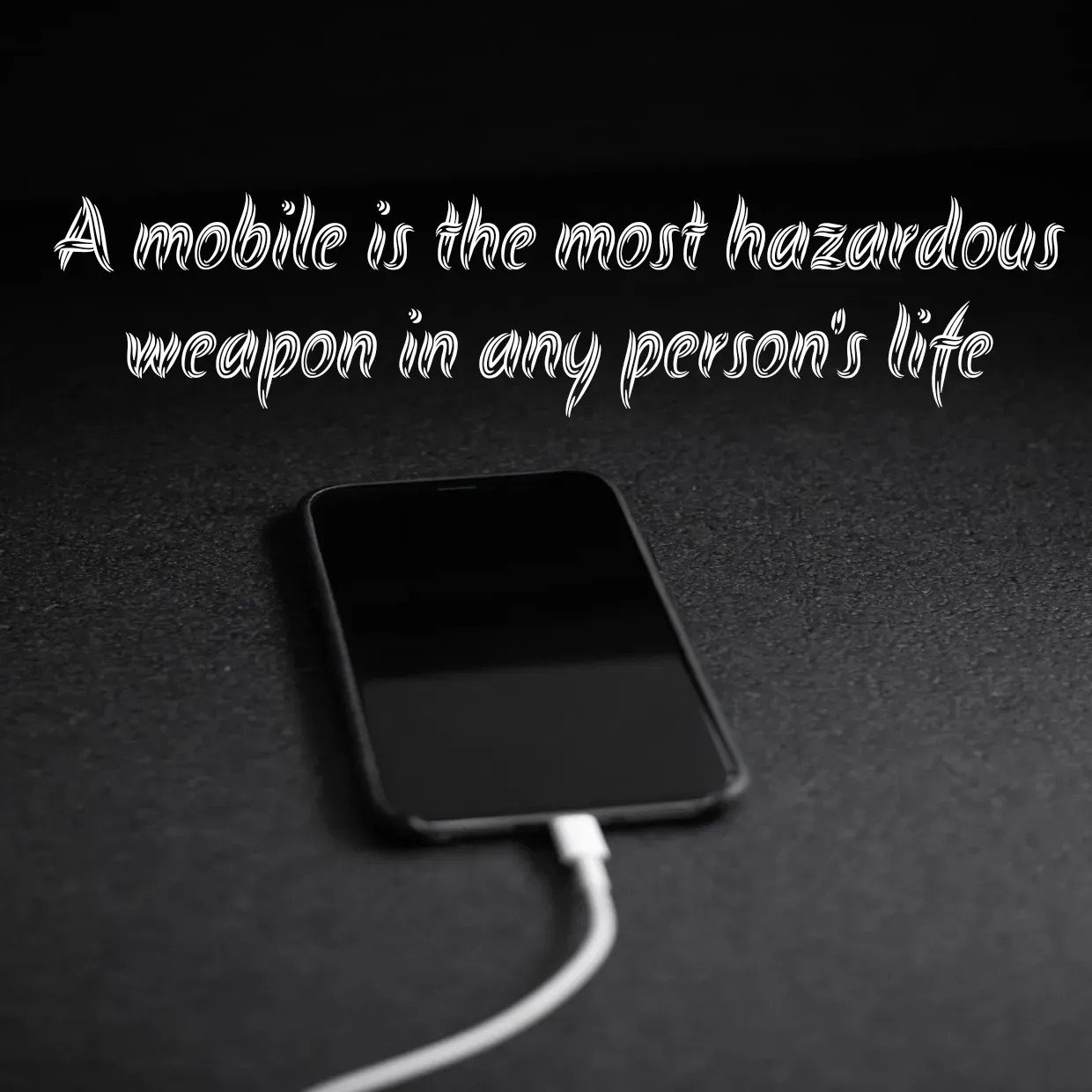 Quote by Peace finder - A mobile is the most hazardous weapon in any person's life - Made using Quotes Creator App, Post Maker App