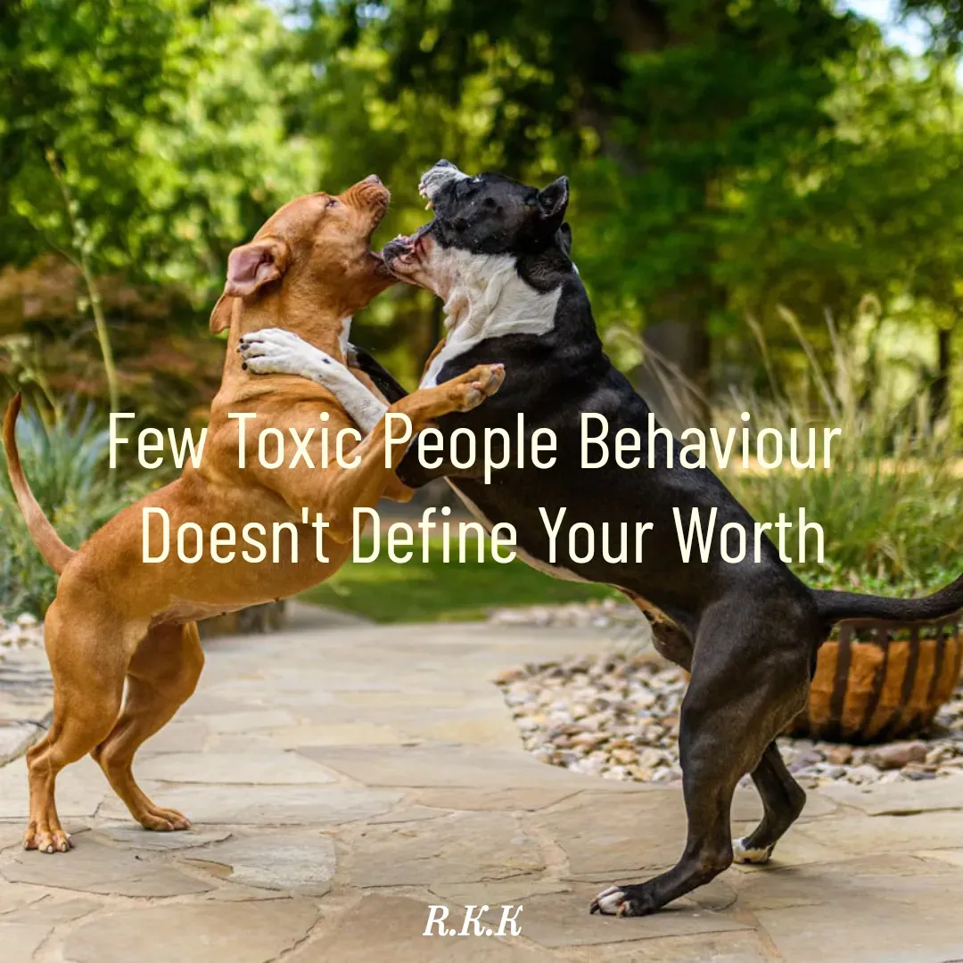 Quote by Roop Ghuman - Few Toxic People Behaviour 
Doesn't Define Your Worth - Made using Quotes Creator App, Post Maker App