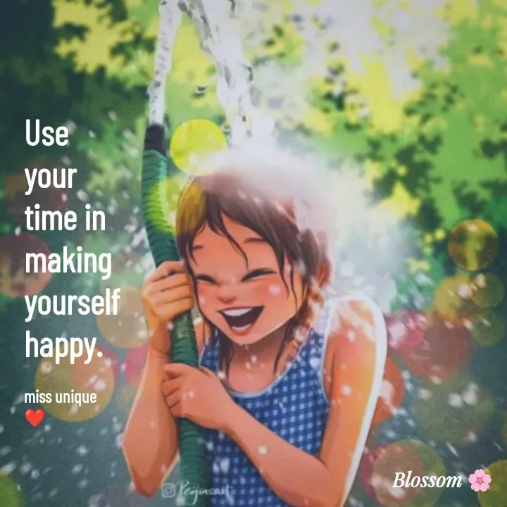 Quote by Blossom❤️ - Use your time in making yourself happy.

miss unique ❤️ - Made using Quotes Creator App, Post Maker App