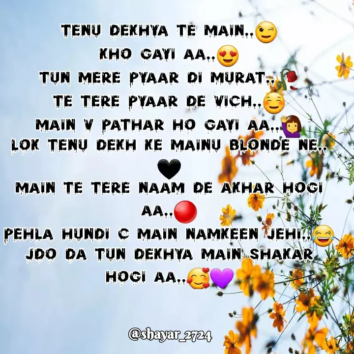 Quote by shairaj - TENU DEKHYA TE MAIN..😉
KHO GAYI AA..😍
TUN MERE PYAAR DI MURAT..🥀
TE TERE PYAAR DE VICH..☺️
MAIN V PATHAR HO GAYI AA..🙋‍♀️
LOK TENU DEKH KE MAINU BLONDE NE..🖤
MAIN TE TERE NAAM DE AKHAR HOGI AA..🔴
PEHLA HUNDI C MAIN NAMKEEN JEHI..😂
JDO DA TUN DEKHYA MAIN SHAKAR HOGI AA..🥰💜 - Made using Quotes Creator App, Post Maker App