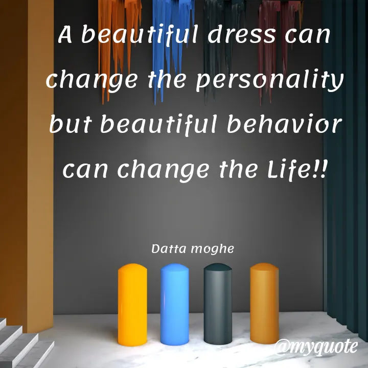 New a beautiful dress can change the personality Quotes, Status, Photo,  Video | Nojoto