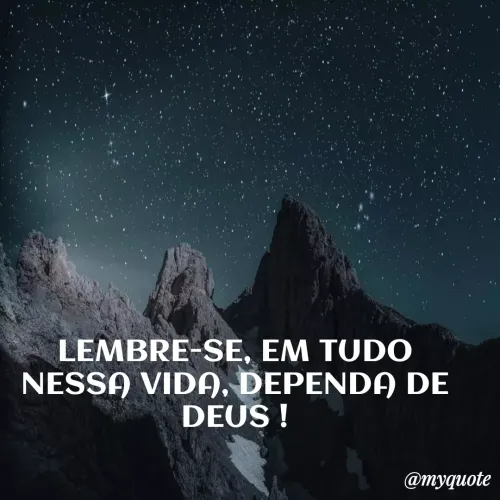 Quote by Gabriel Reis - LEMBRE-SE, EM TUDO NESSA VIDA, DEPENDA DE DEUS ! - Made using Quotes Creator App, Post Maker App