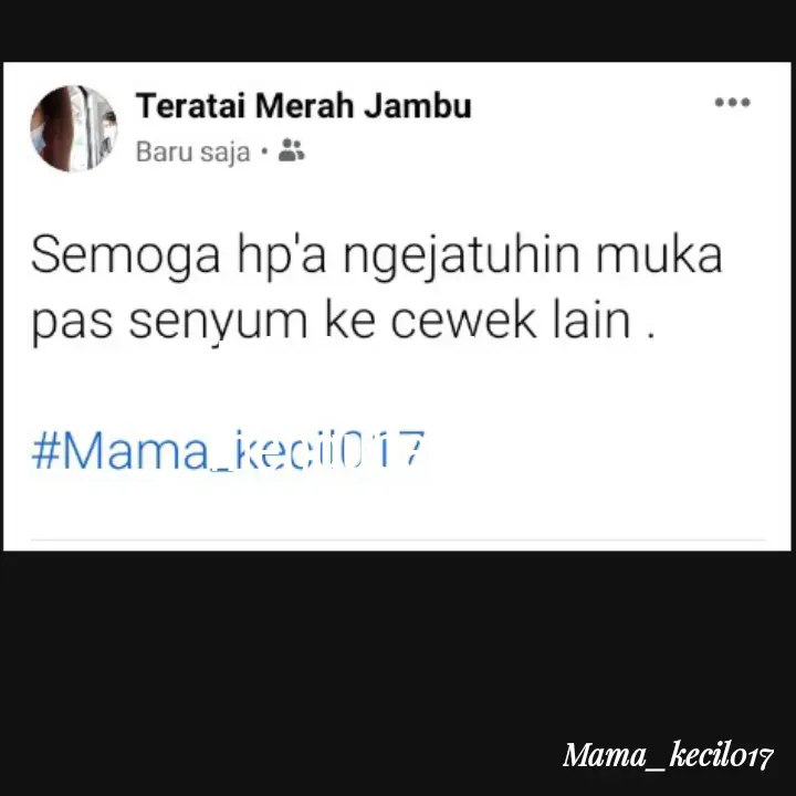 Quote by Mama_kecil017 - Ketuk dua kali untuk mengubah teks. - Made using Quotes Creator App, Post Maker App