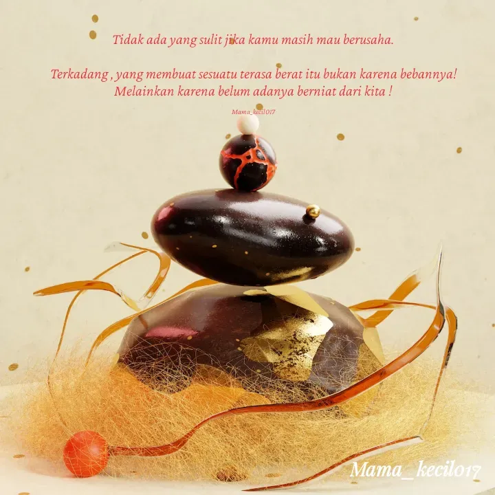 Quote by Mama_kecil017 - Tidak ada yang sulit jika kamu masih mau berusaha.

Terkadang , yang membuat sesuatu terasa berat itu bukan karena bebannya! Melainkan karena belum adanya berniat dari kita !

Mama_kecil017 - Made using Quotes Creator App, Post Maker App