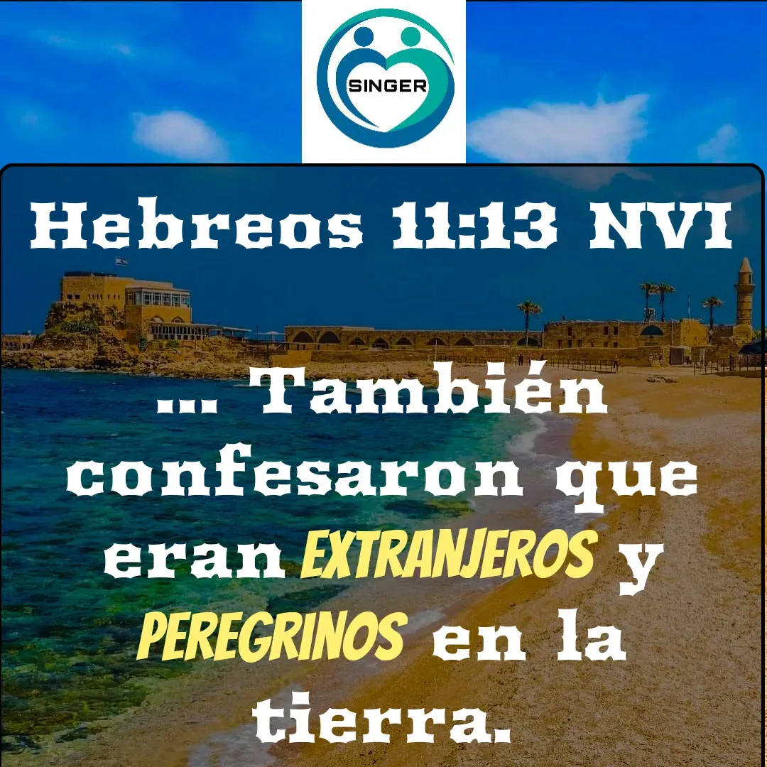 Quote by Fran Singer - Hebreos‬ ‭11:13‬ ‭NVI‬‬

... También confesaron que eran extranjeros y peregrinos en la tierra. - Made using Quotes Creator App, Post Maker App