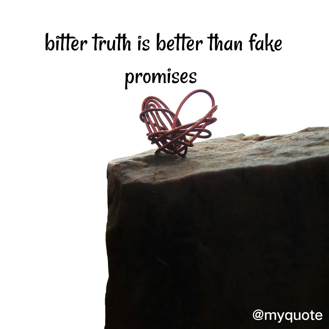 Quote by neriah - bitter truth is better than fake promises  - Made using Quotes Creator App, Post Maker App