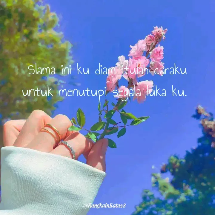 Quote by Rangkaiankata28 - Slama ini ku diam itulah caraku
untuk menutupi segala luka ku.  - Made using Quotes Creator App, Post Maker App