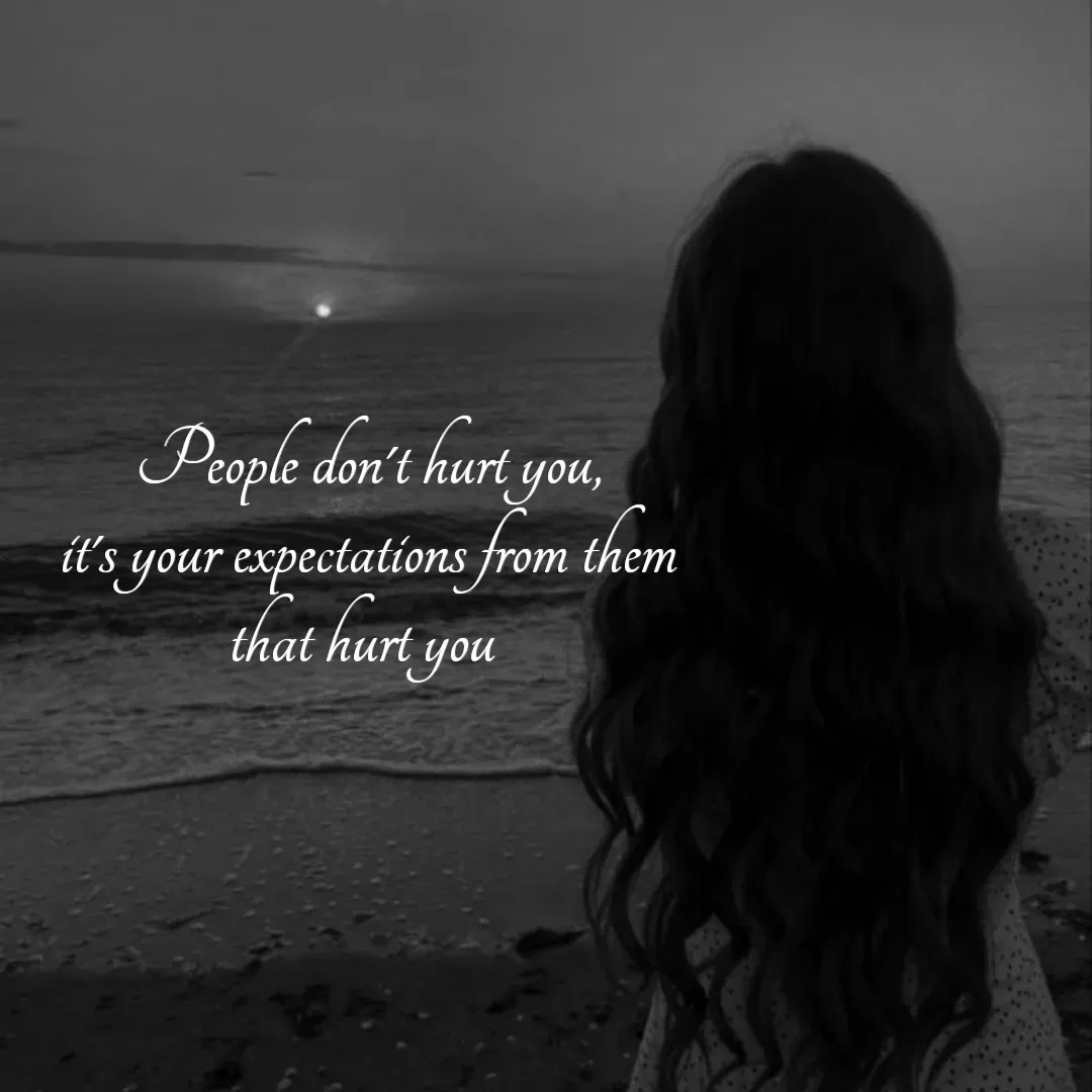 Quote by M Pradhan - People don't hurt you,
it's your expectations from them
that hurt you  - Made using Quotes Creator App, Post Maker App