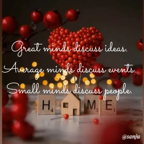 Quote by Art World - Great minds disciss ideas.
Average mindi discçiss events.
Small minds discuss people.
ME,
4.
1
@sanju
 - Made using Quotes Creator App, Post Maker App