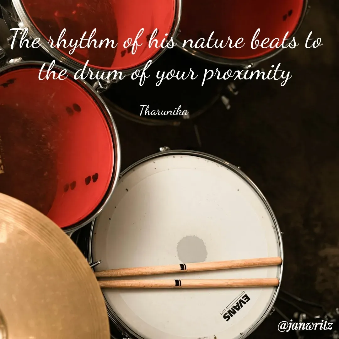 Quote by Tharunika N - The rhythm of his nature beats to the drum of your proximity

Tharunika  - Made using Quotes Creator App, Post Maker App