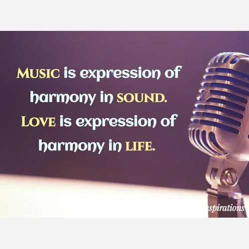 Quote by Vikram Singh - MUSIC is expression of
harmony in SOUND.
LOVE İs expression of
harmony in LIFE.
spirations
 - Made using Quotes Creator App, Post Maker App
