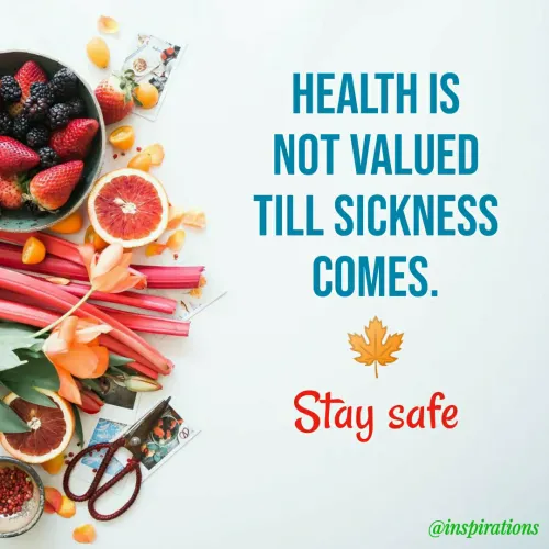 Quote by Vikram Singh - HEALTH IS
NOT VALUED
TILL SICKNESS
COMES.
Stay safe
@inspirations
 - Made using Quotes Creator App, Post Maker App