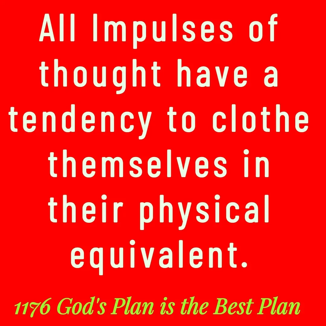 Quote by Yaggnya - All Impulses of thought have a tendency to clothe themselves in their physical equivalent. - Made using Quotes Creator App, Post Maker App