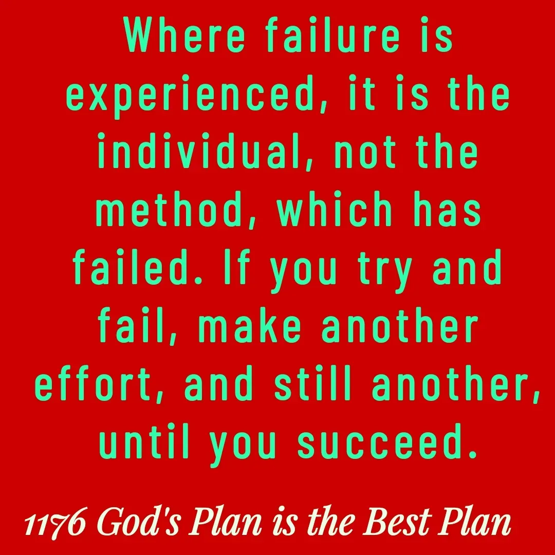 Quote by Yaggnya - Where failure is experienced, it is the individual, not the method, which has failed. If you try and fail, make another effort, and still another, until you succeed. - Made using Quotes Creator App, Post Maker App