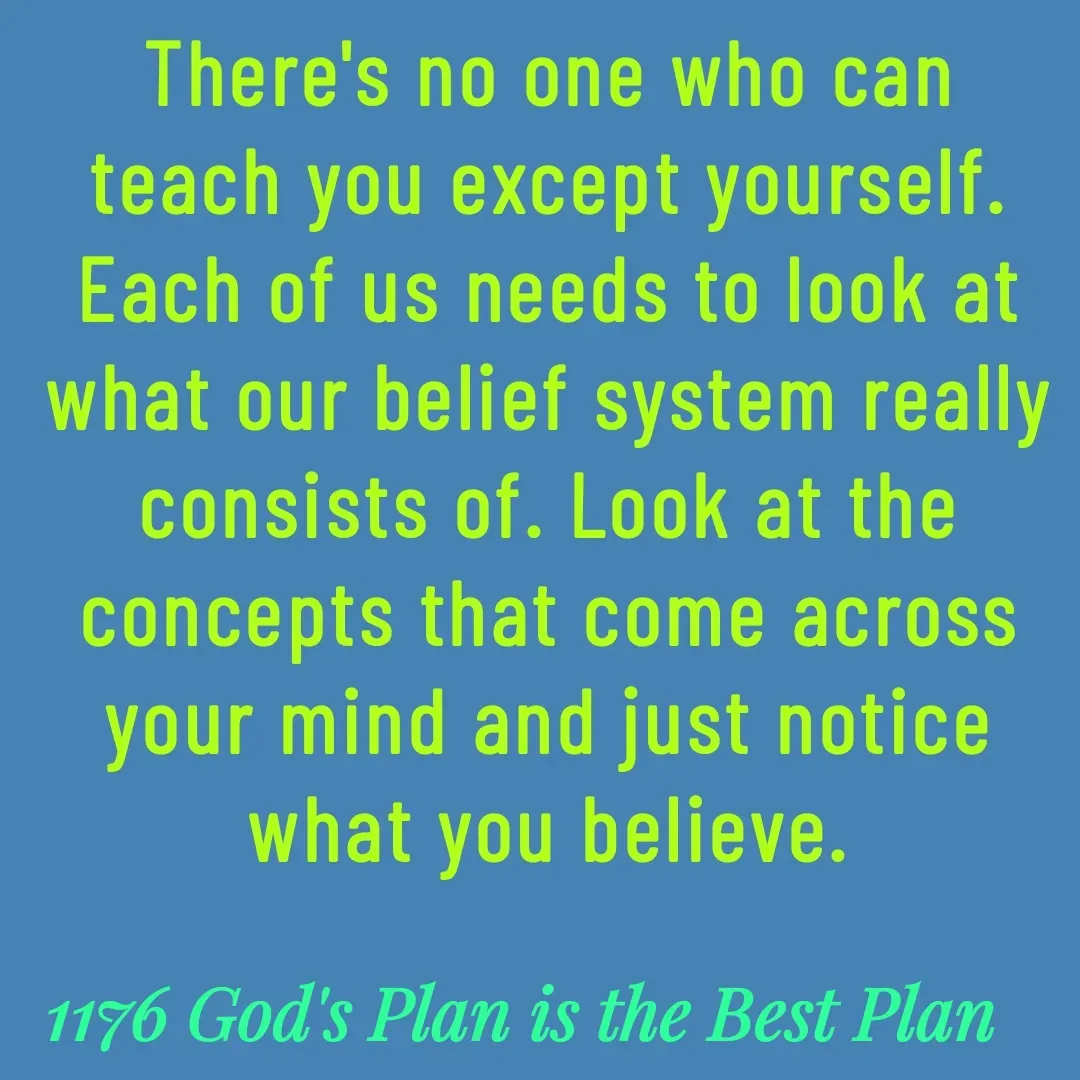 Quote by Yaggnya - There's no one who can teach you except yourself. Each of us needs to look at what our belief system really consists of. Look at the concepts that come across your mind and just notice what you believe. - Made using Quotes Creator App, Post Maker App