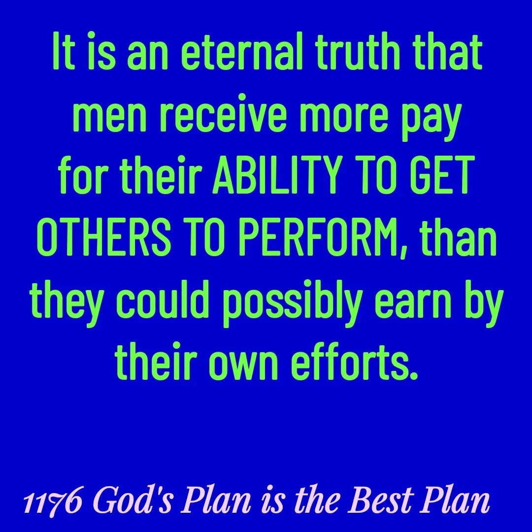 Quote by Yaggnya - It is an eternal truth that men receive more pay for their ABILITY TO GET OTHERS TO PERFORM, than they could possibly earn by their own efforts. - Made using Quotes Creator App, Post Maker App