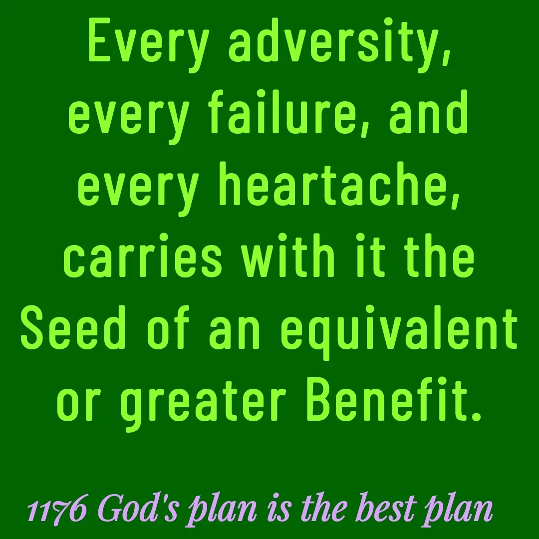 Quote by Yaggnya - Every adversity, every failure, and every heartache, carries with it the Seed of an equivalent or greater Benefit. - Made using Quotes Creator App, Post Maker App