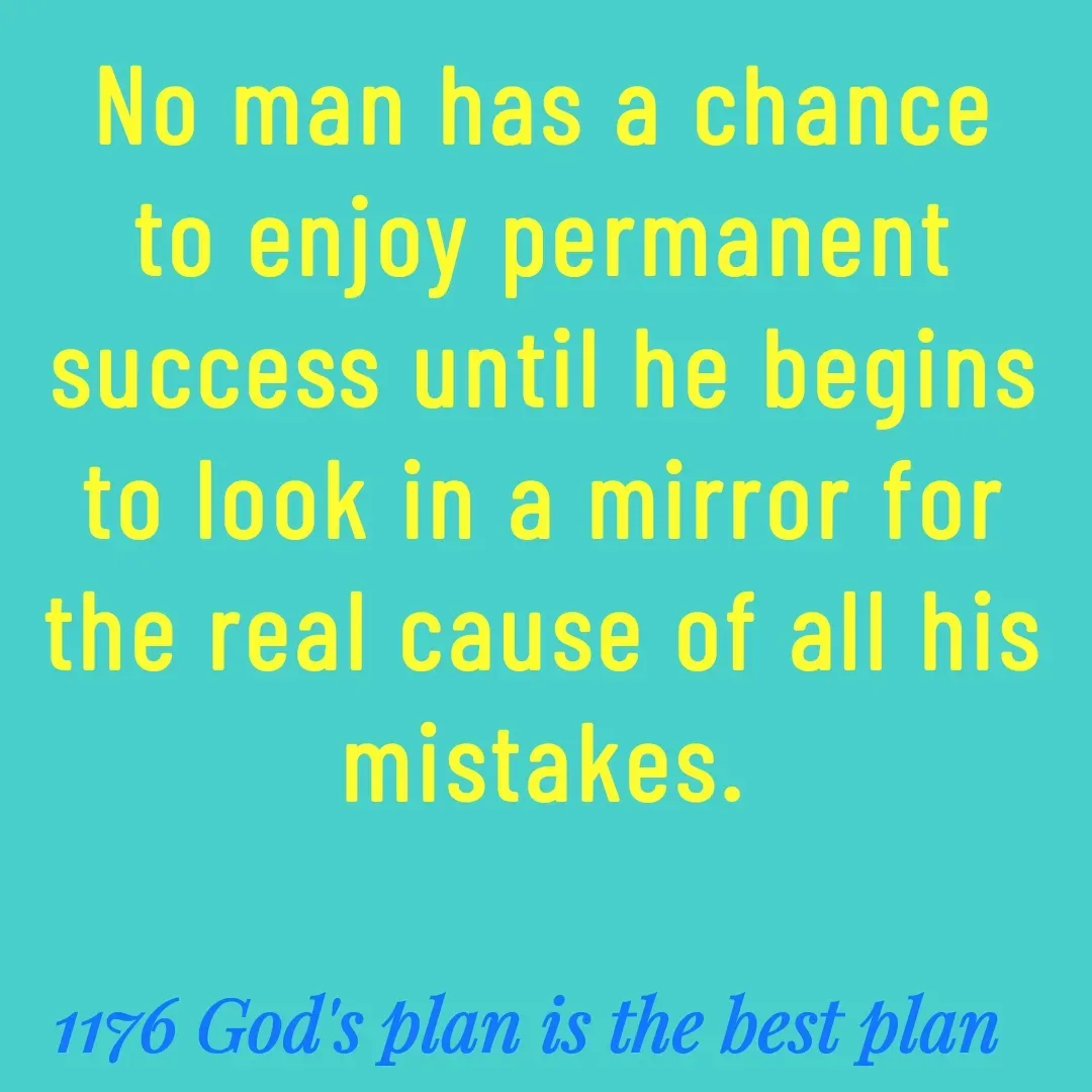 Quote by Yaggnya - No man has a chance to enjoy permanent success until he begins to look in a mirror for the real cause of all his mistakes. - Made using Quotes Creator App, Post Maker App