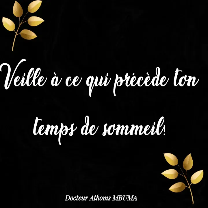 Quote by Esther Gloria BENGBA-LEGUELE - Veille à ce qui précède ton temps de sommeil! - Made using Quotes Creator App, Post Maker App