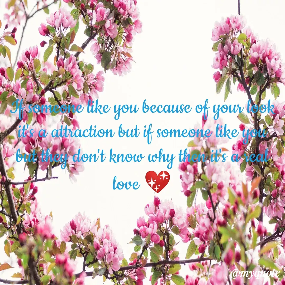 Quote by Kaur Gidda - If someone like you because of your look it's a attraction but if someone like you but they don't know why then it's a real love 💖 - Made using Quotes Creator App, Post Maker App