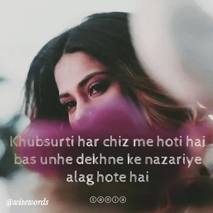Quote by wisewords - Khubsurti har chiz me hoti hai bas unhe dekhne ke nazariye alag hote hai

ⓣⓐⓝⓘⓐ - Made using Quotes Creator App, Post Maker App