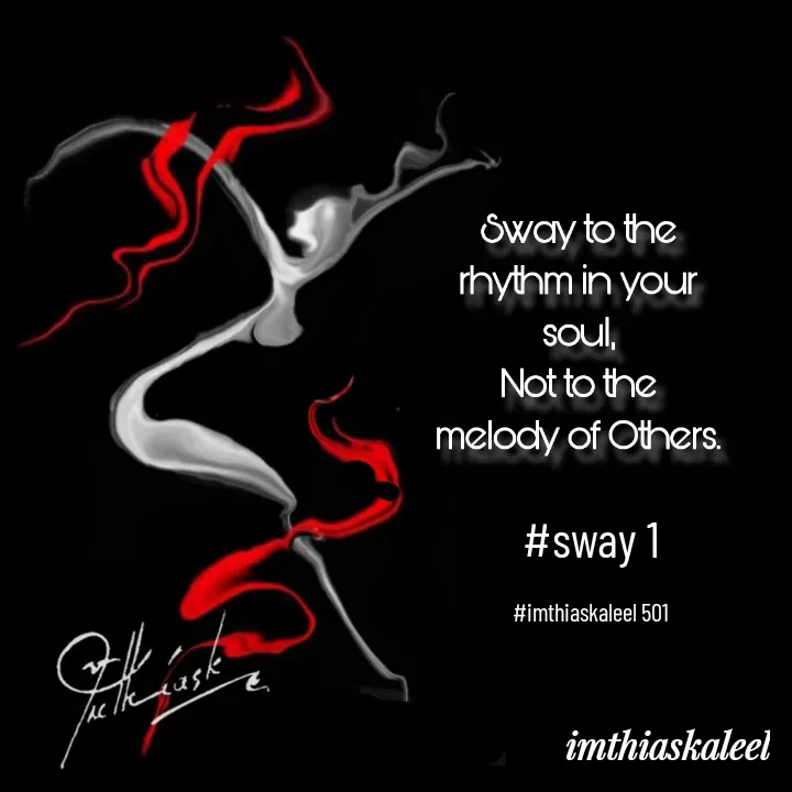 Quote by imthias kaleel - #sway 1

#imthiaskaleel 501 - Made using Quotes Creator App, Post Maker App