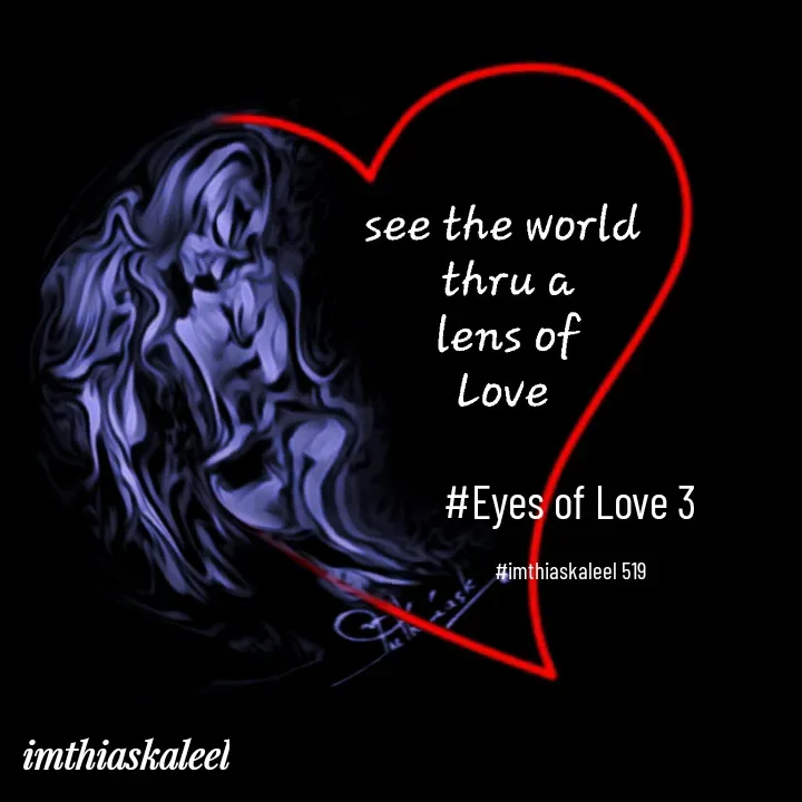 Quote by imthias kaleel - #Eyes of Love 3

#imthiaskaleel 519 - Made using Quotes Creator App, Post Maker App