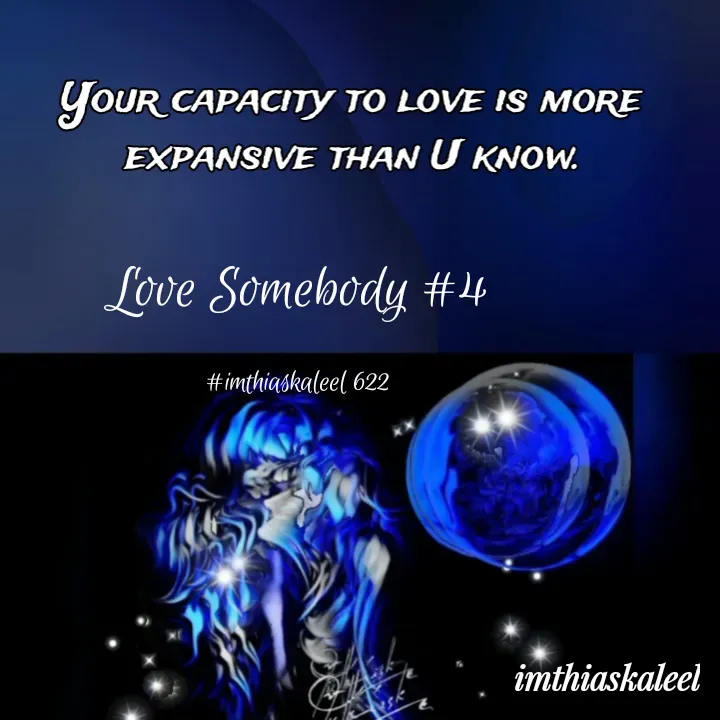 Quote by imthias kaleel - Love Somebody #4

#imthiaskaleel 622 - Made using Quotes Creator App, Post Maker App