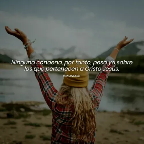 Quote by Natalia Rodriguez - Ninguna condena, por tanto, pesa ya sobre
los que pertenecen a Cristo Jesús.
ROMANOS 81
 - Made using Quotes Creator App, Post Maker App