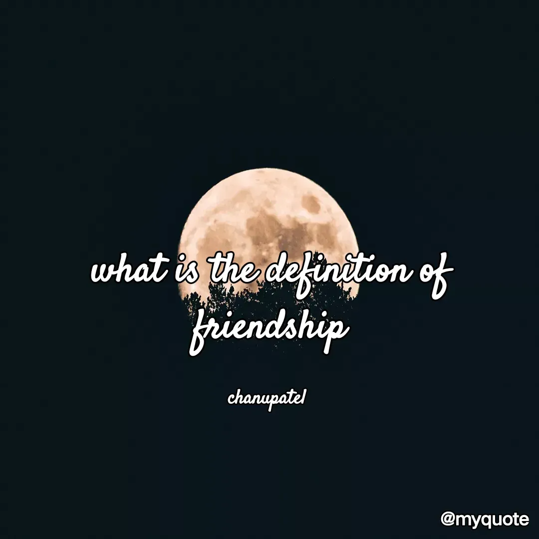 Quote by Tanu - what is the definition of friendship

chanupatel  - Made using Quotes Creator App, Post Maker App