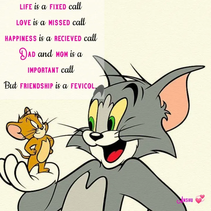 Quote by Anshu 💫 - life is a fixed call
love is a missed call
happiness is a recieved call
Dad and mom is a important call
But friendship is a fevicol. - Made using Quotes Creator App, Post Maker App