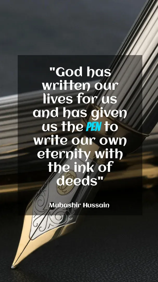 Quote by Mubashir - "God has written our lives for us and has given us the pen to write our own eternity with the ink of deeds"


Mubashir Hussain  - Made using Quotes Creator App, Post Maker App