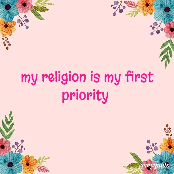 Quote by Daroosha - my religion is my first priority  - Made using Quotes Creator App, Post Maker App