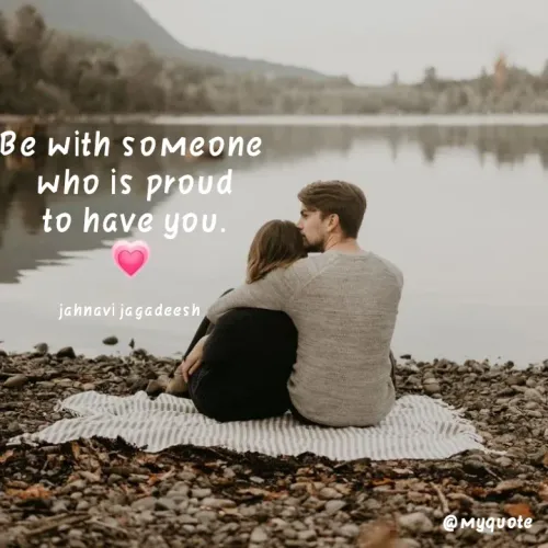 Quote by Konthala Jahnavi - Be with soMeone
who is proud
to have you.
jahnavi jagadeesh
@Myquote
 - Made using Quotes Creator App, Post Maker App